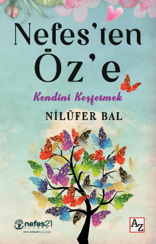 Nefes’ten Öz’e | Nilüfer Bal | Az Kitap