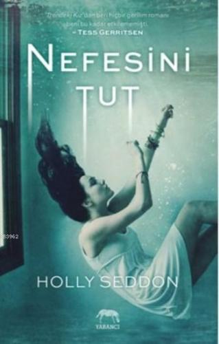 Nefesini Tut | Holly Seddon | Yabancı Yayınları