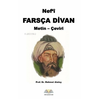 Nef'i Farsça Divan Metin-Çeviri | Mehmet Atalay | Demavend Yayınları