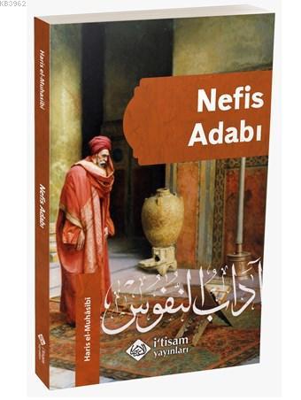 Nefis Adabı, Adabun Nufus | Haris el-Muhasibi | İtisam Yayınları