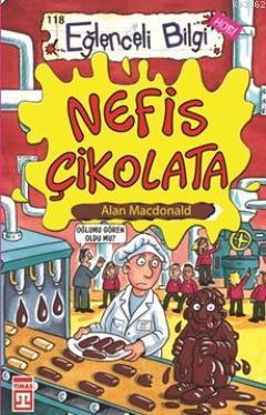 Nefis Çikolata | Alan Macdonald | Timaş Yayınları