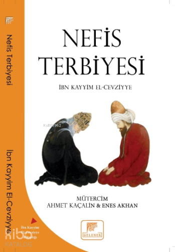 Nefis Terbiyesi | İbn Kayyım el-Cevziyye | Gelenek Yayıncılık