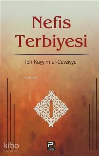 Nefis Terbiyesi | İbn Kayyım el-Cevziyye | Karınca & Polen Yayınları