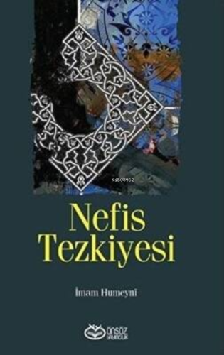 Nefis Tezkiyesi | İmam Humeyni | Önsöz Yayıncılık