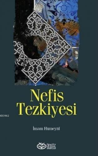 Nefis Tezkiyesi | İmam Humeyni | Önsöz Yayıncılık