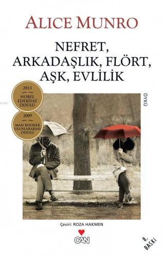 Nefret, Arkadaşlık, Flört, Aşk, Evlilik | Alice Munro | Can Yayınları