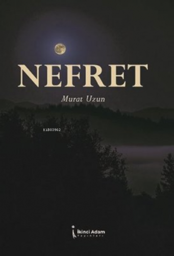 Nefret | Murat Uzun | İkinci Adam Yayınları