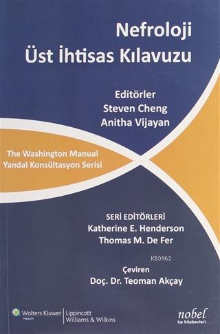 Nefroloji Üst İhtisas Kılavuzu | Steven Cheng | Nobel Tıp Kitabevi