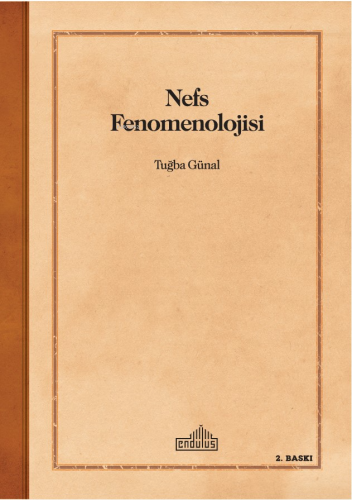 Nefs Fenomenolojisi | Kolektif | Endülüs Yayınları