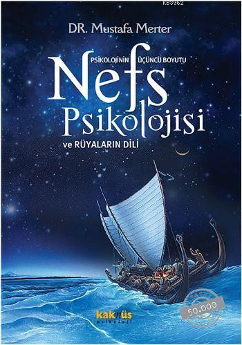 Nefs Psikolojisi; ve Rüyaların Dili | Mustafa Merter | Kaknüs Yayınlar