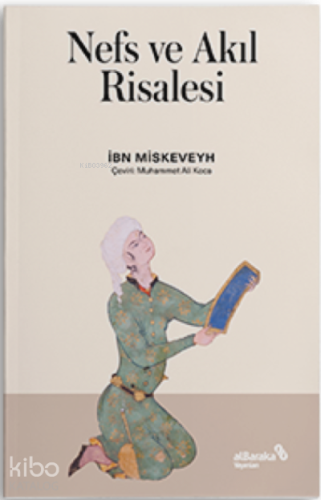 Nefs ve Akıl risalesi | İbn Miskeveyh | Albaraka Yayınları