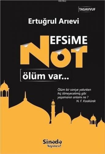 Nefsime Not - Ölüm Var | Ertuğrul Arıevi | Sinada Kitap