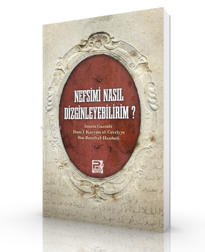 Nefsimi Nasıl Dizginleyebilirim? | İbn-i Kayyım El-Cevziyye | Karınca 