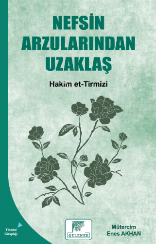 Nefsin Arzularından Uzaklaş | Hakim Et-tirmizi | Gelenek Yayıncılık