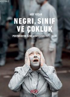 Negri, Sınıf ve Çokluk | Arif Koşar | Kor Kitap