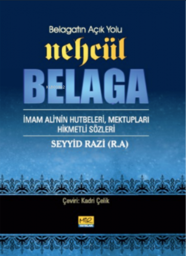 Nehcül Belaga ;Belagatın Açık Yolu | Seyyid Razi | Mir Yayınları