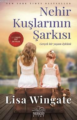 Nehir Kuşlarının Şarkısı | Lisa Wingate | Nemesis Kitap