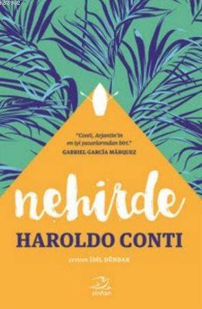 Nehirde | Haroldo Conti | Pinhan Yayıncılık