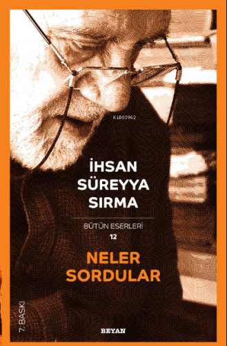 Neler Sordular | İhsan Süreyya Sırma | Beyan Yayınları