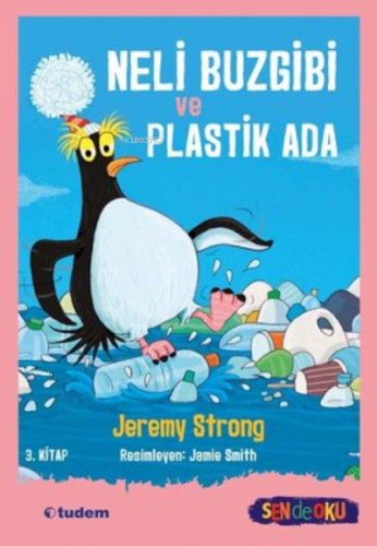 Neli Buzgibi ve Plastik Ada 3. Kitap | Jeremy Strong | Tudem Yayınları