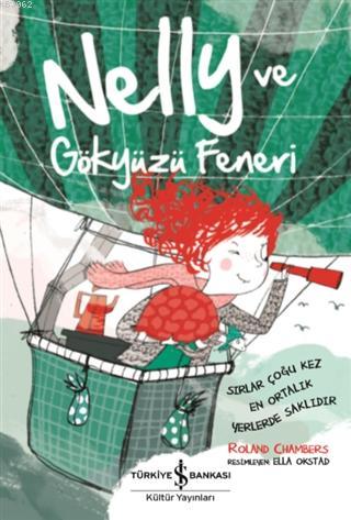 Nelly ve Gökyüzü Feneri | Roland Chambers | Türkiye İş Bankası Kültür 