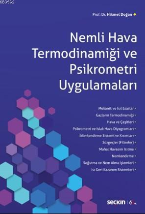 Nemli Hava Termodinamiği ve Psikrometri Uygulamaları | Hikmet Doğan | 