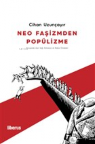 Neo Faşizmden Popülizme;Avrupa'da Aşırı Sağ: Almanya ve İtalya Örnekle