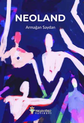 Neoland | Armağan Saydan | Verno Kitap