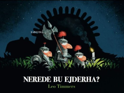 Nerede Bu Ejderha? | Leo Timmers | Marsık Yayıncılık