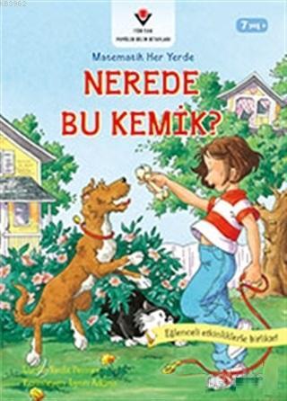 Nerede Bu Kemik - Matematik Her Yerde | Lucille Recht Penner | Tübitak