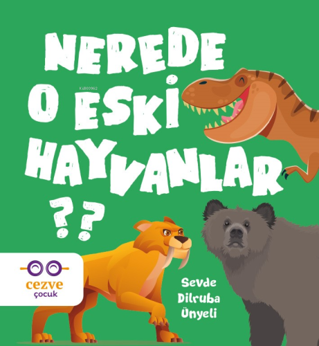 Nerede O Eski Hayvanlar ? | Sevde Dilruba Ünyeli | Cezve Çocuk