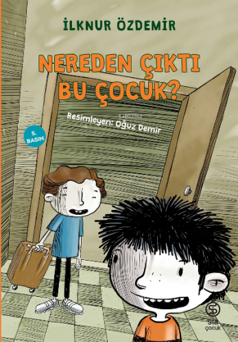 Nereden Çıktı Bu Çocuk | İlknur Özdemir | Sia Kitap