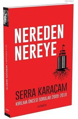 Nereden Nereye | Serra Karaçam | Görüş Yayınları