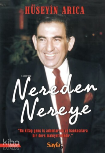 Nereden Nereye | Hüseyin Arıca | Sayfa Yayınları