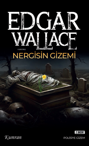 Nergisin Gizemi | Edgar Wallace | Kumran Yayınları