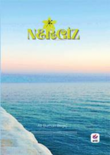 Nergiz | Ali Burhan Bilgiç | Arel Kitap