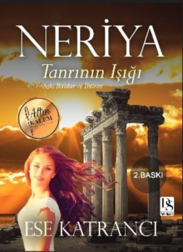 Neriya Tanrının Işığı;Aşk, İktidae ve İhtiras | Ese Katrancı | DS Yayı