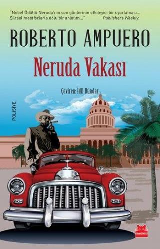 Neruda Vakası | Roberto Ampuero | Kırmızıkedi Yayınevi