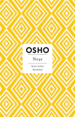 Neşe İçten Gelen Mutluluk | Osho (Bhagwan Shree Rajneesh) | Butik Yayı