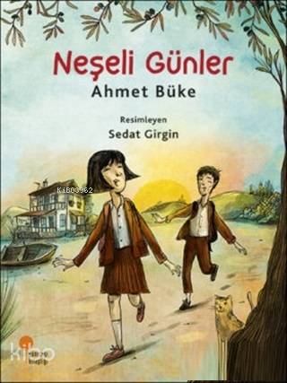 Neşeli Günler | Ahmet Büke | Günışığı Kitaplığı