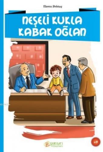 Neşeli Kukla Kabak Oğlan | Ekrem Bektaş | Erkam Yayınları