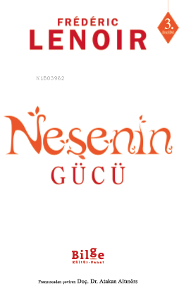 Neşenin Gücü | Frederic Lenoir | Bilge Kültür Sanat