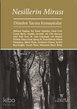 Nesillerin Mirası; Dünden Yarına Konuşmalar | Kolektif | Yazar Yayınla