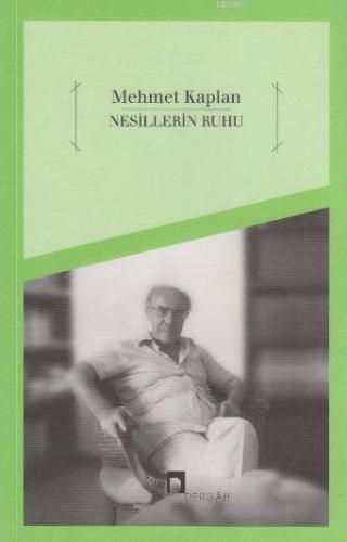 Nesillerin Ruhu | Mehmet Kaplan | Dergah Yayınları