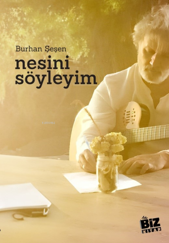 Nesini Söyleyeyim | Okşan Çeliktaş | Biz Kitap