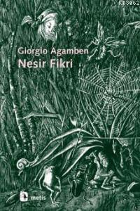 Nesir Fikri | Giorgio Agamben | Metis Yayıncılık