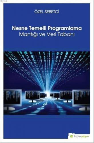 Nesne Temelli Programlama Mantığı ve Veri Tabanı | Özel Sebetci | Hipe