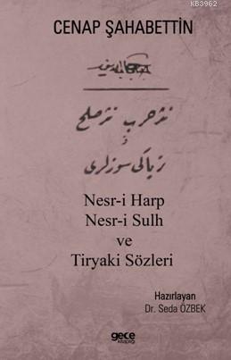 Nesr-i Harp Nesr-i Sulh ve Tiryaki Sözleri Cenap Şahabettin | Seda Özb