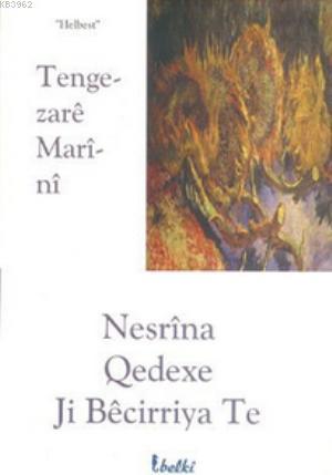 Nesrina Qedexe Ji Becirriya Te | Tengezare Marini | Belki Yayınları