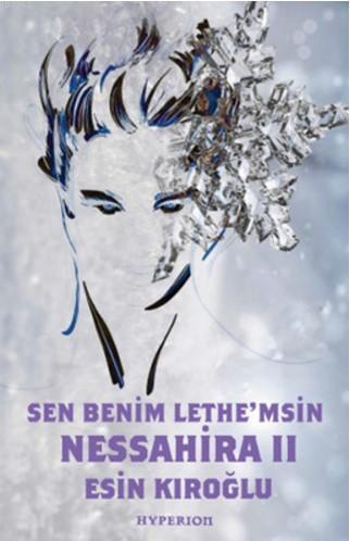 Nessahira 2 - Sen Benim Lethe'msin | Esin Kıroğlu | Hyperion Kitap